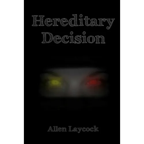 Hereditary Decision
