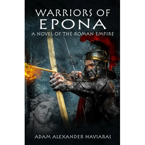 Warriors of Epona: A Novel of the Roman Empire