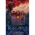 Rails West