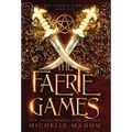 The Faerie Games