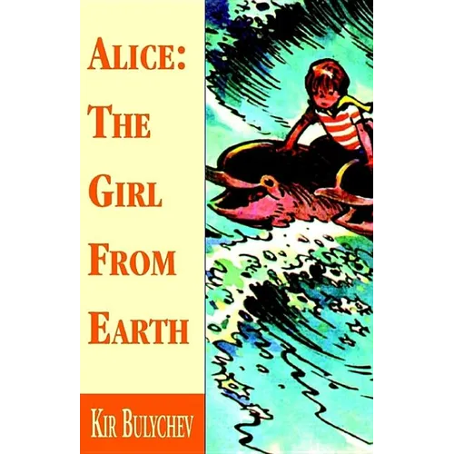 Alice: the Girl from Earth