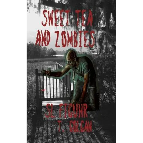 Sweet Tea and Zombies