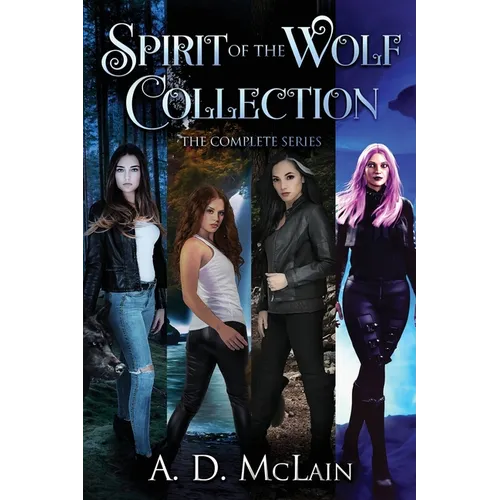 Spirit Of The Wolf Collection: The Complete Series