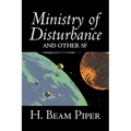 Ministry of Disturbance and Other Science Fiction by H. Beam Piper, Adventure