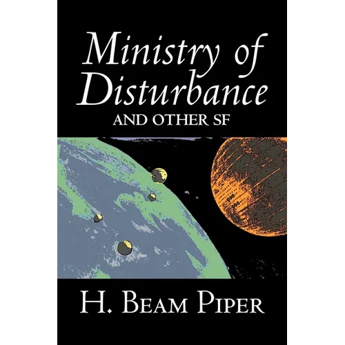 Ministry of Disturbance and Other Science Fiction by H. Beam Piper, Adventure