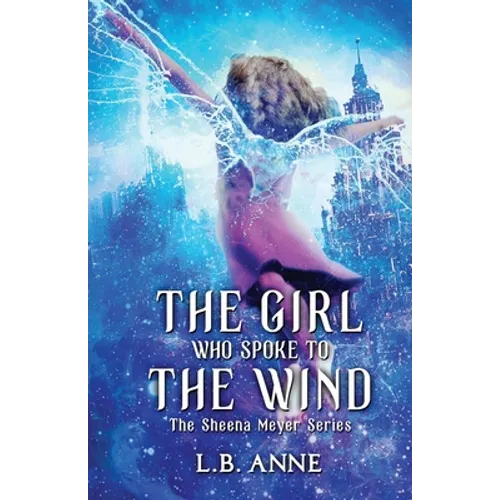 The Girl Who Spoke to the Wind