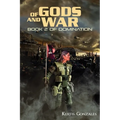 Of Gods and War: Book 2 of Domination