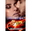 Breathing Fire