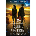 Rebel Faerie