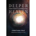 Deeper Heaven: A Reader's Guide to C. S. Lewis's Ransom Trilogy