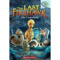 The Underland: A Branches Book (the Last Firehawk #11): Volume 11