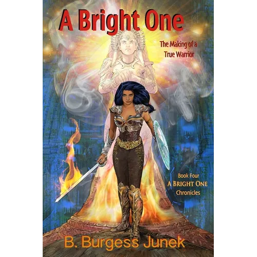 A Bright One: The Making of a True Warrior