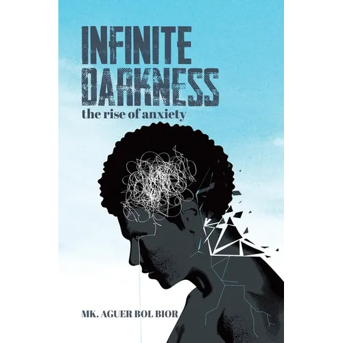 Infinite Darkness: The Rise of Anxiety