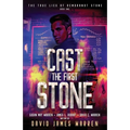 Cast the First Stone: A Time Travel Thriller