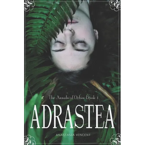 The Annals of Orbis: Book 1 Adrastea