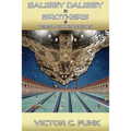 Salisby Dalisby & Brothers @Templokatis Prison