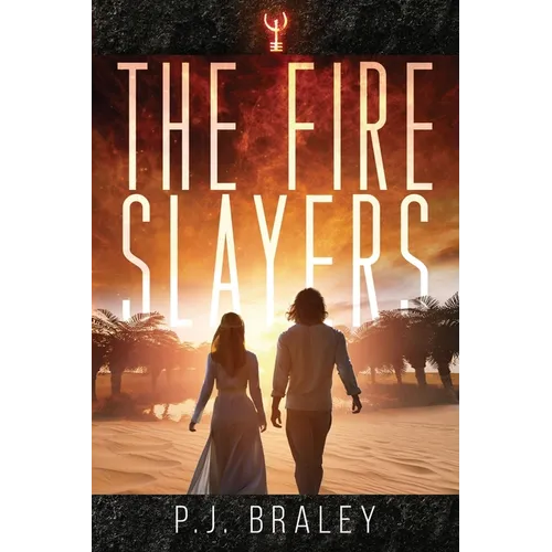 The Fire Slayers