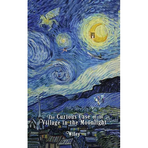 The Curious Case of the Village in the Moonlight