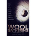 WOOL Gathering: (A Charity Anthology)