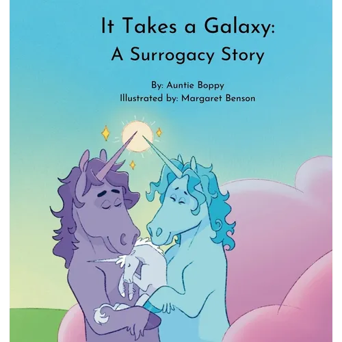 It Takes a Galaxy: A Surrogacy Story