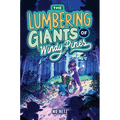 The Lumbering Giants of Windy Pines