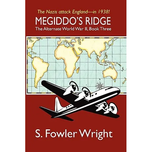 Megiddo's Ridge: The Alternate World War II, Book Three