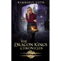 The Dragon Kings Chronicles: Book 3