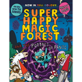 Super Happy Magic Forest and the Portals of Panic: Volume 2