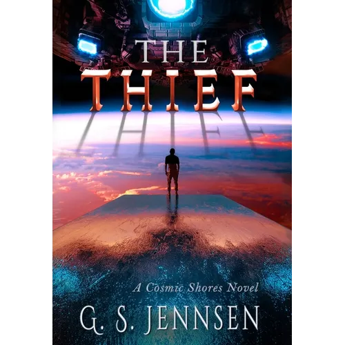 The Thief: A Cosmic Shores Novel