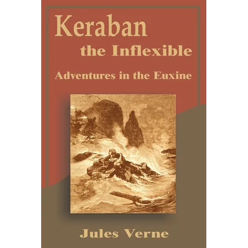 Keraban the Inflexible: Adventures in the Euxine
