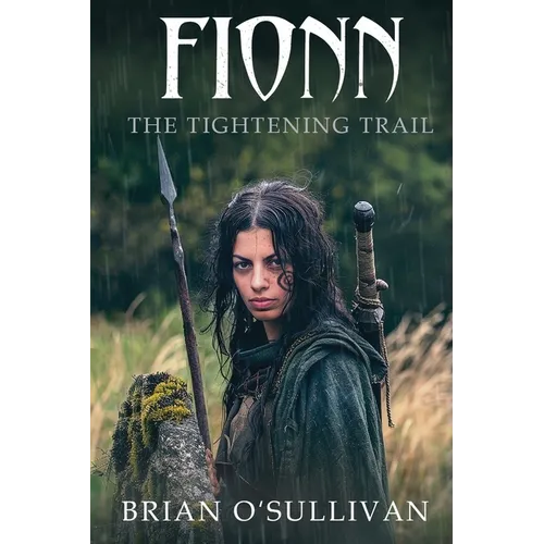 Fionn: The Tightening Trail