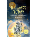 The Words Factory: A commemorative visitation guidebook (First Earth Edition)