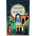 The Shape of Magic