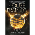 The House of Prophecy
