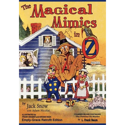 The Magical Mimics in Oz: Empty-Grave Retrofit Edition