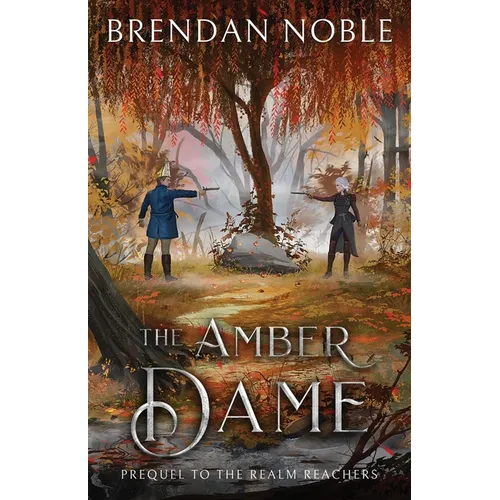 The Amber Dame: Prequel to The Realm Reachers