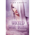 Wicked War of Mine: Book Nine of the Overworld Chronicles