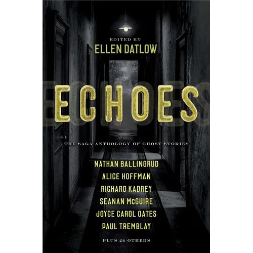 Echoes: The Saga Anthology of Ghost Stories