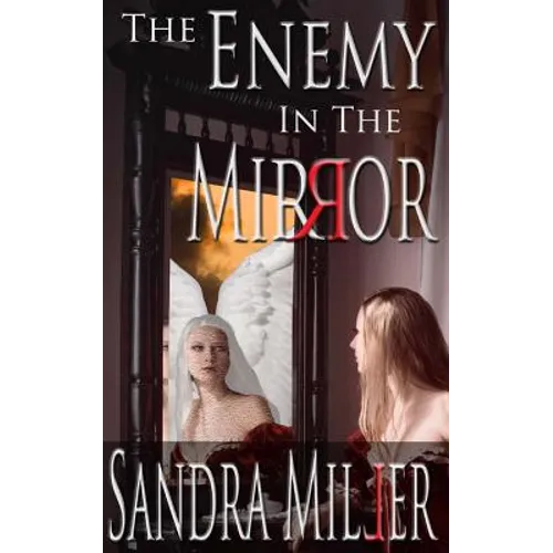The Enemy in the Mirror: A Novella