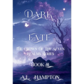 Dark Fate The Crown of the Seven Realms Series