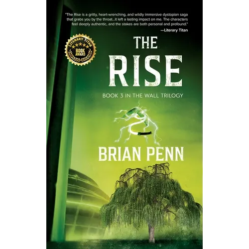 The Rise: Book 3 in The Wall Trilogy
