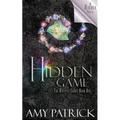 Hidden Game, Book 1 of the Ancient Court Trilogy: A Hidden Novel