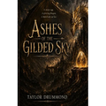 Ashes of the Gilded Sky