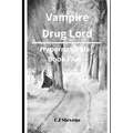 Vampire Drug Lord: Hypernaturals 5