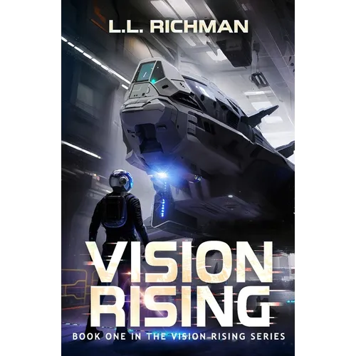 Vision Rising: A Military Sci-Fi Series