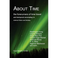 About Time: The Forerunners of Time Travel and Temporal Anomalies in Science Fiction and Fantasy