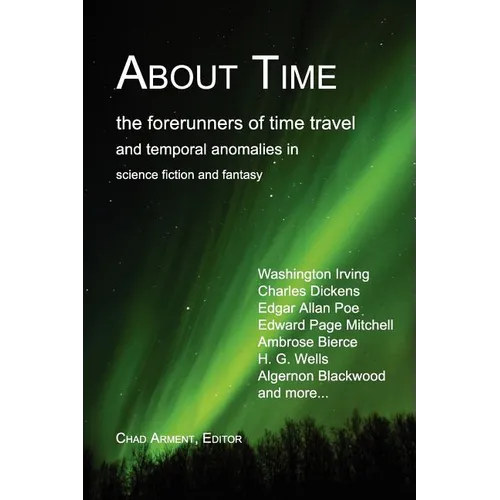 About Time: The Forerunners of Time Travel and Temporal Anomalies in Science Fiction and Fantasy