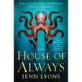The House of Always