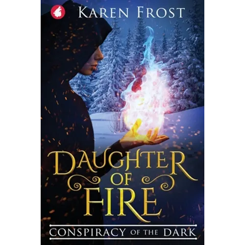Daughter of Fire: Conspiracy of the Dark
