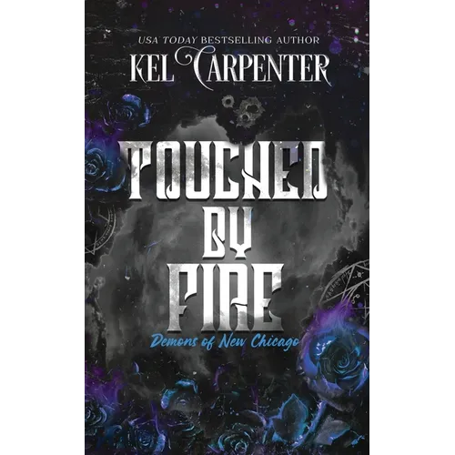 Touched by Fire: Demons of New Chicago Discreet Edition
